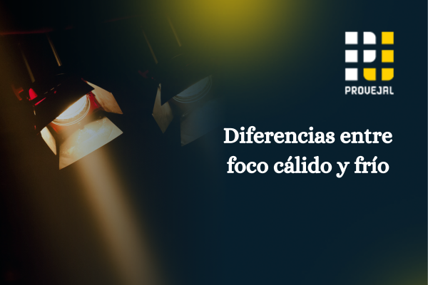 Diferencias entre un foco cálido y frío: ¿Cuál necesito realmente?